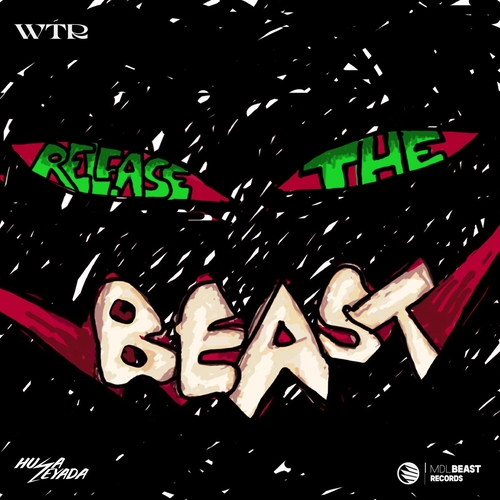 Husa & Zeyada & Mohii - Release The Beast [WTR009E]